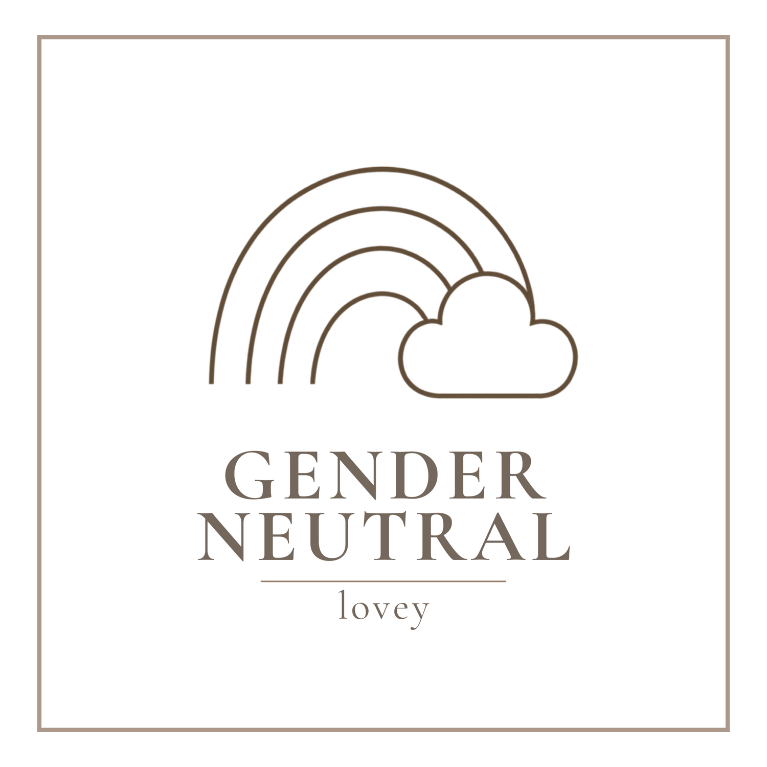Gender Neutral - Lovey RTS