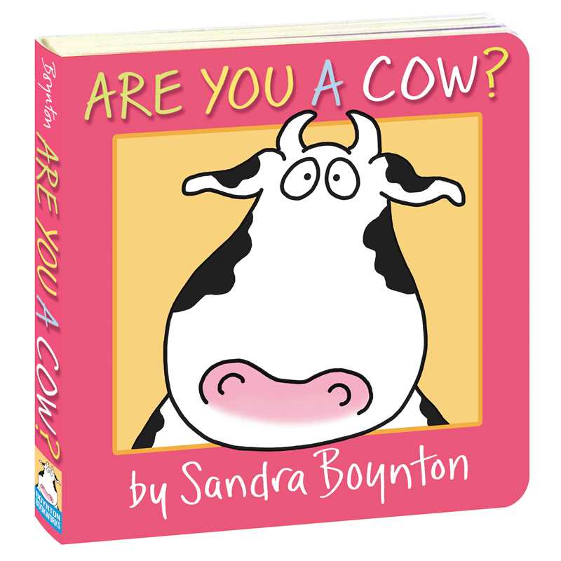 Are You a Cow? by Sandra Boynton: Board Books; 16 pages / English